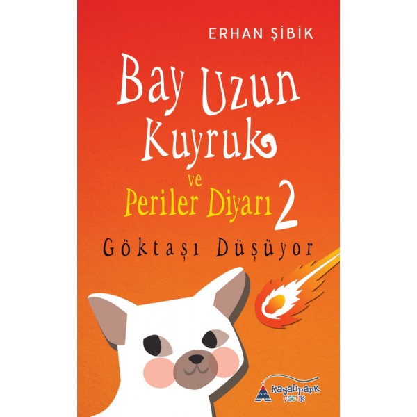 Bay Uzun Kuyruk ve Periler Diyarı 2 | Gök Taşı Düşüyor