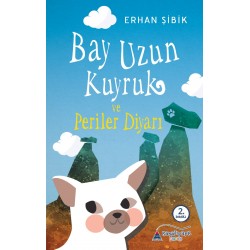 Bay Uzun Kuyruk ve Periler Diyarı