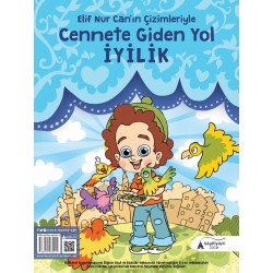 Cennete Giden Yol "İYİLİK" | Elif Nur Can'ın Çizimleriyle