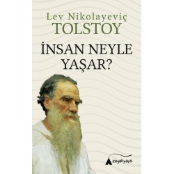 İnsan Neyle Yaşar?