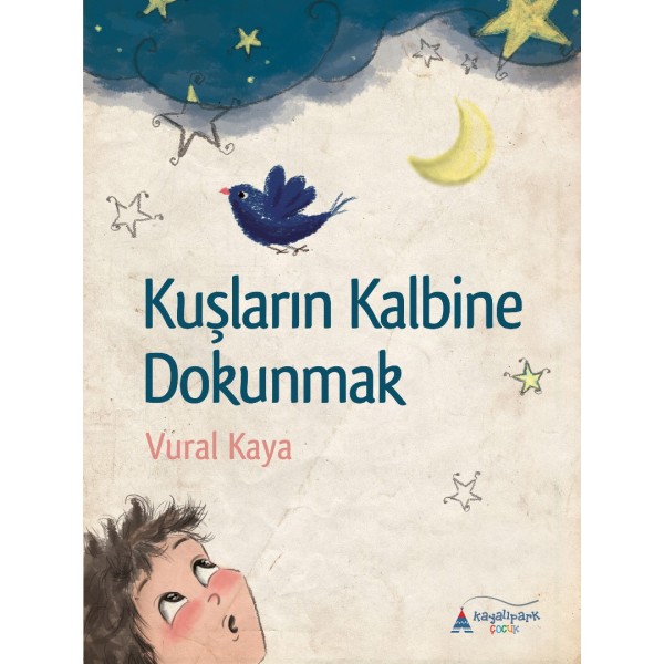 Kuşların Kalbine Dokunmak