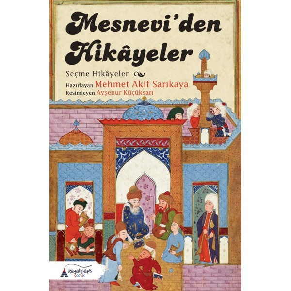 Mesneviden Hikayeler | seçme hikayeler