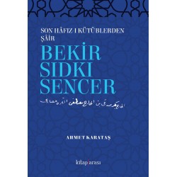 Son Hafız-ı Kütüblerinden Şair Bekir Sıtkı Sencer