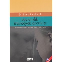 Bayramlık İstemeyen Çocuklar | Çocukların Başarısını Artırmada Anne Babalara Düşen Görevler