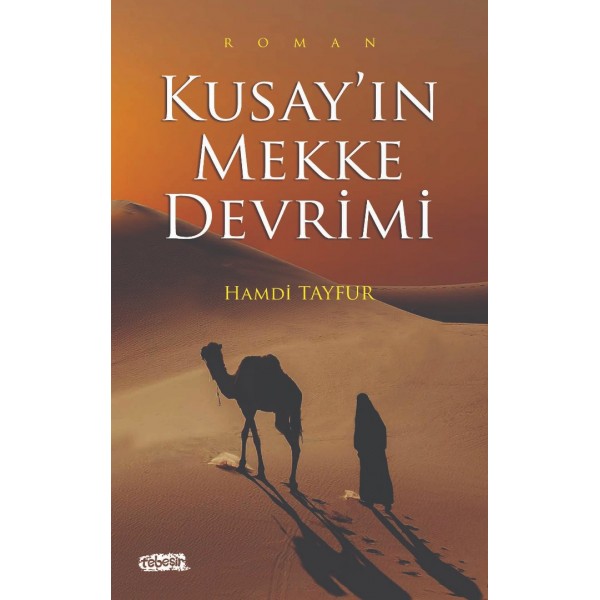 Kusay’ın Mekke Devrimi