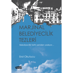 Marjinal Belediyecilik Tezleri