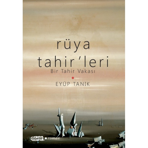 Rüya Tahir'leri | Bir Tahir Vakası