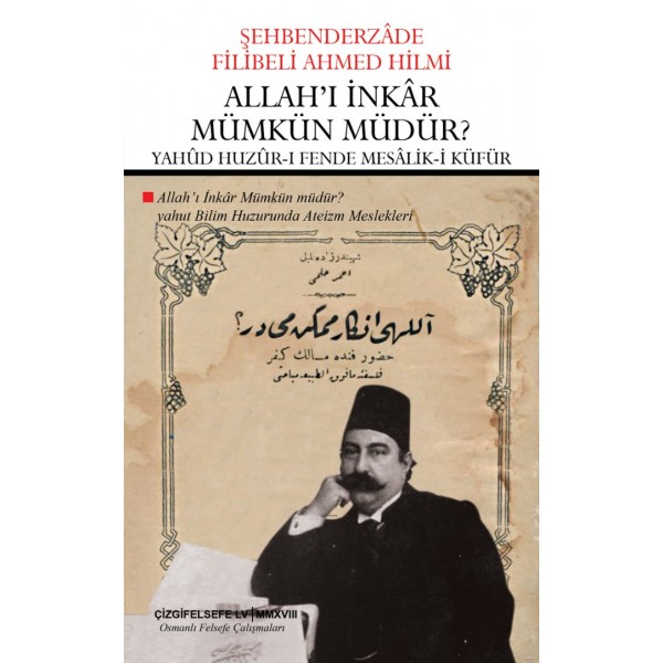 Allah'ı İnkâr Mümkün Müdür? | Yahûd Huzûr-ı Fende Mesâlik-i Küfür