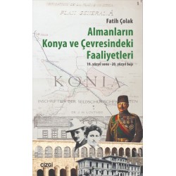 Almanların Konya ve Çevresindeki Faaliyetleri (19. Yüzyıl Sonu - 20. Yüzyıl Başı)