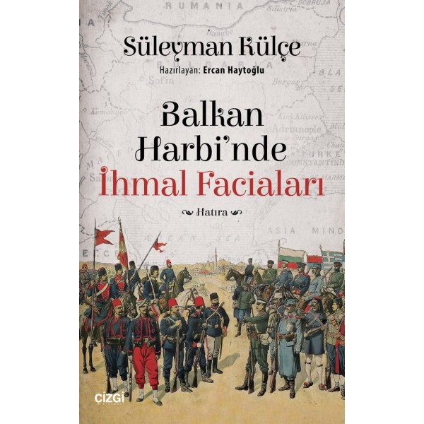 Balkan Harbi'nde İhmal Faciaları