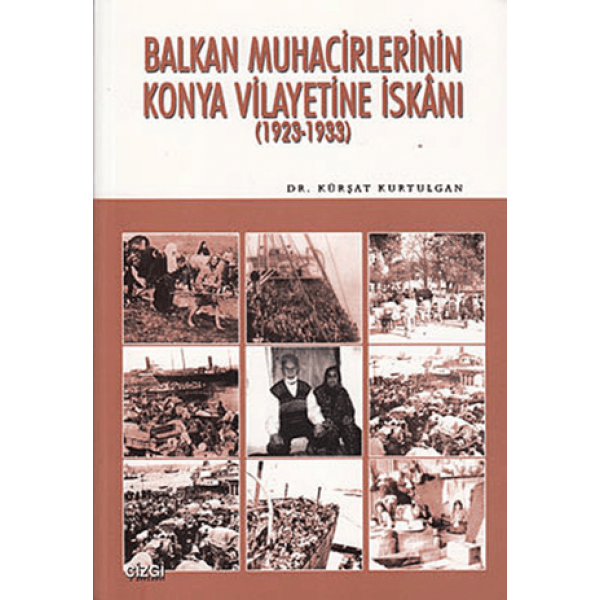 Balkan Muhacirlerinin Konya Vilayetine İskanı (1923-1933)