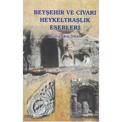 Beyşehir ve Civarı Heykeltraşlık Eserleri