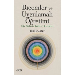 Biçemler ve Uygulamalı Öğretimi | Şiir Türleri, Uyaklar, Biçemler