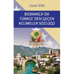 Boşnakça'da Türkçe'den Geçen Kelimeler Sözlüğü