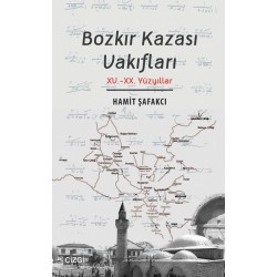 Bozkır Kazası Vakıfları | XV. - XX. Yüzyıllar