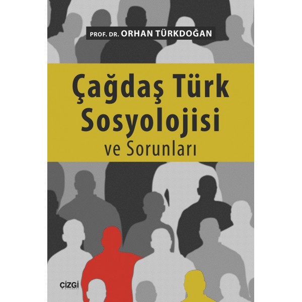 Çağdaş Türk Sosyolojisi ve Sorunları