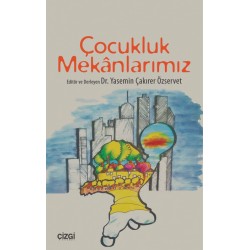 Çocukluk Mekânlarımız