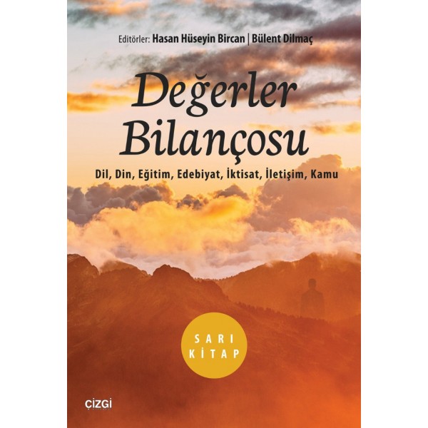 Değerler Bilançosu | Sarı Kitap (Dil, Din, Eğitim, Edebiyat, İktisat, İletişim, Kamu)