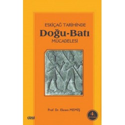 Eskiçağ Tarihinde Doğu-Batı Mücadelesi