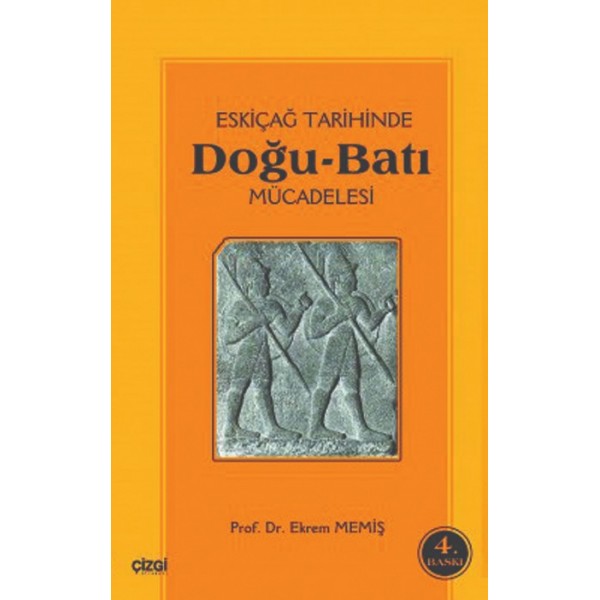 Eskiçağ Tarihinde Doğu-Batı Mücadelesi
