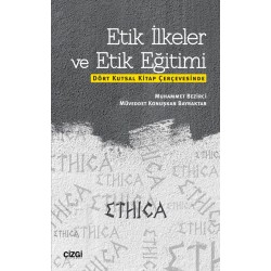 Etik İlkeler ve Etik Eğitimi | Dört Kutsal Kitap Çerçevesinde