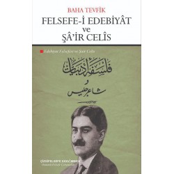 Felsefe-i Edebiyât ve Şâ'ir Celîs | Edebiyat Felsefesi ve Şair Celis