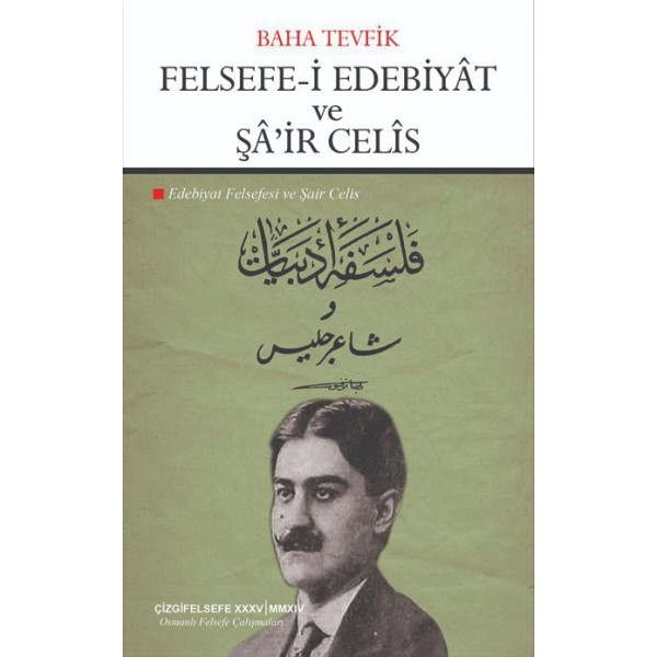 Felsefe-i Edebiyât ve Şâ'ir Celîs | Edebiyat Felsefesi ve Şair Celis