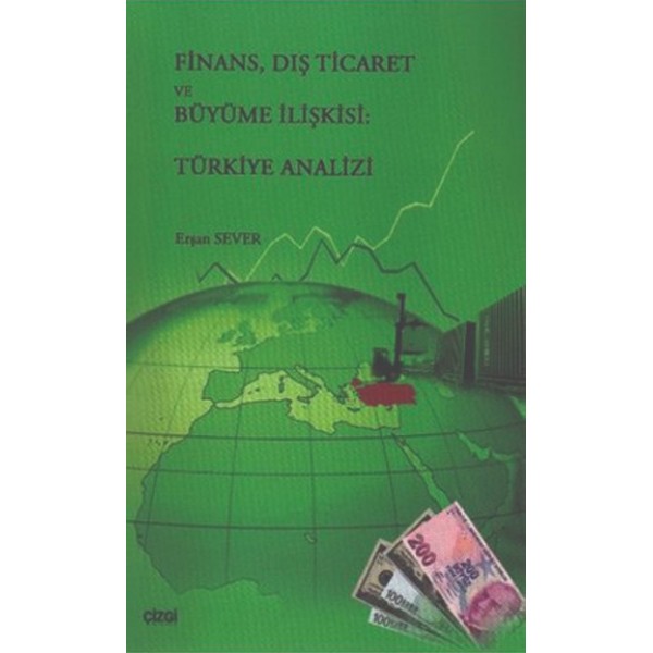 Finans, Dış Ticaret ve Büyüme İlişkisi | Türkiye Analizi