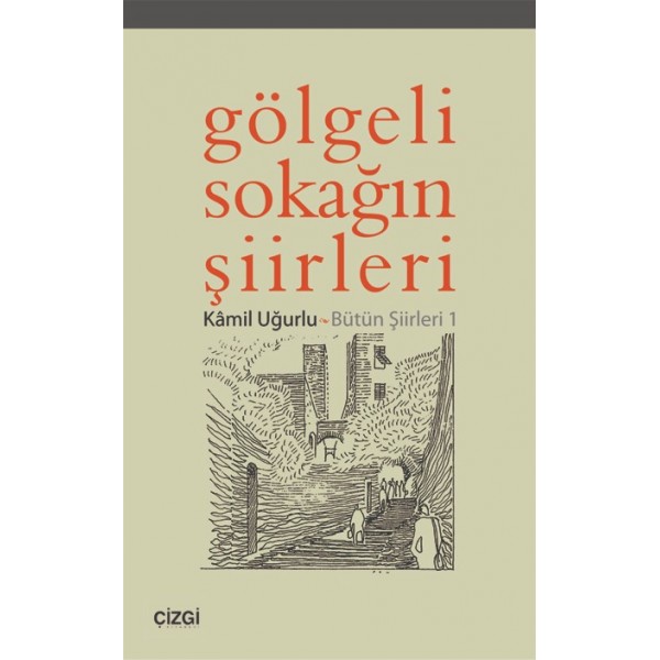 Gölgeli Sokağın Şiirleri