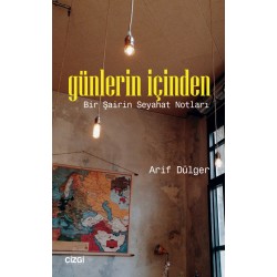 Günlerin İçinden | Bir Şairin Seyahat Notları