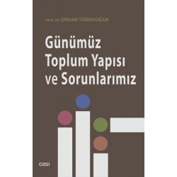 Günümüz Toplum Yapısı ve Sorunlarımız