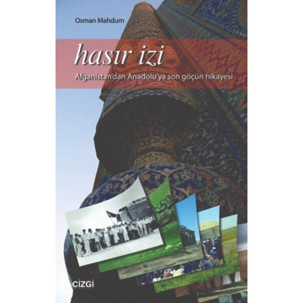 Hasır İzi | Afganistan'dan Anadolu'ya Son Göçün Hikayesi