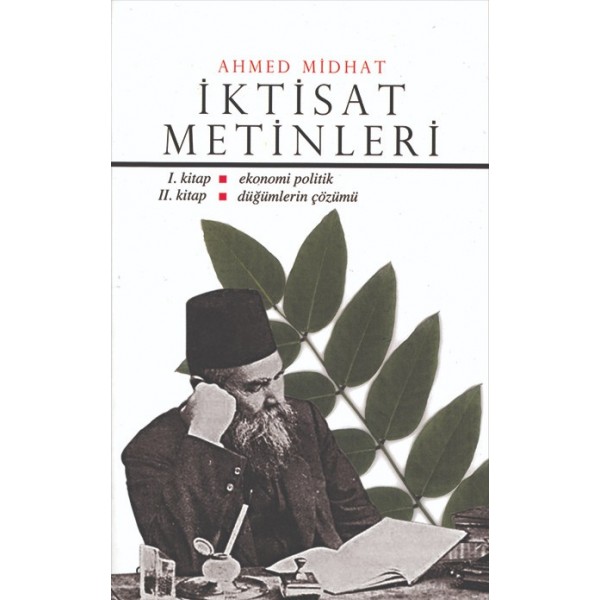 İktisat Metinleri - 1. kitap: Ekonomi Politik - 2. kitap: Düğümlerin Çözümü