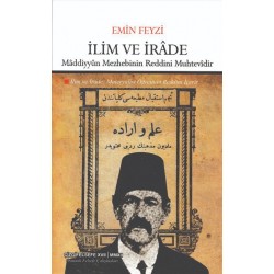 İlim ve İrâde | Mâddiyyûn Mezhebinin Reddini Muhtevîdir