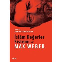 İslâm Değerler Sistemi ve Max Weber