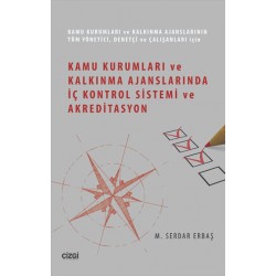 Kamu Kurumları ve Kalkınma Ajanslarında İç Kontrol Sistemi ve Akreditasyon