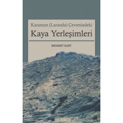 Karaman (Laranda) Çevresindeki Kaya Yerleşimleri