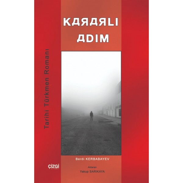 Kararlı Adım | Tarihi Türkmen Romanı