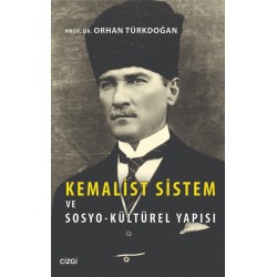 Kemalist Sistem ve Sosyo-Kültürel Yapısı