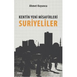 Kentin Yeni Misafirleri Suriyeliler