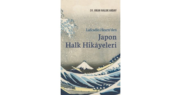 Lafcadio Hearn'den Japon Halk Hikayeleri - Çizgi Kitabevi