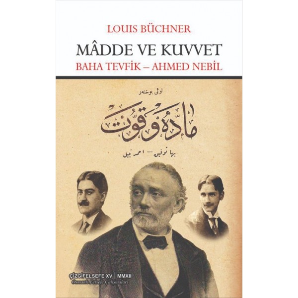 Mâdde ve Kuvvet (Kraft und Stoff)