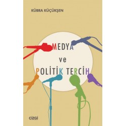 Medya ve Politik Tercih