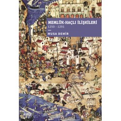 Memlük-Haçlı İlişkileri (1250 – 1291)