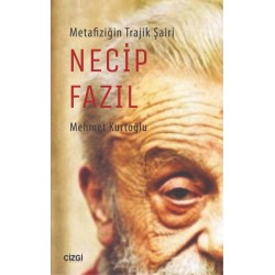 Metafiziğin Trajik Şairi Necip Fazıl