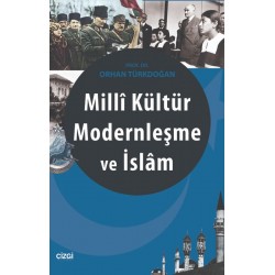 Milli Kültür Modernleşme ve İslam