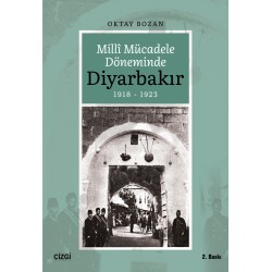 Millî Mücadele Döneminde Diyarbakır 1918-1923 