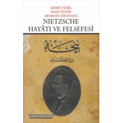 Nietzsche Hayâtı ve Felsefesi