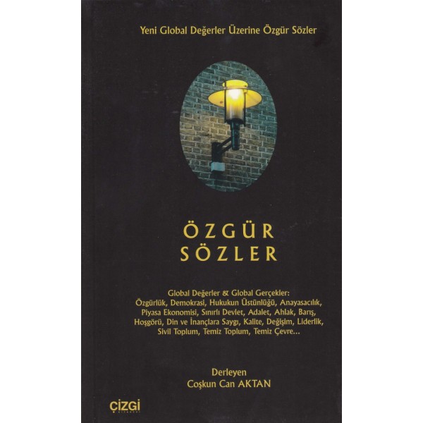 Özgür Sözler | Yeni Global Değerler Üzerine