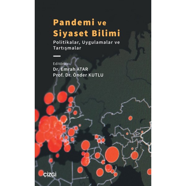 Pandemi ve Siyaset Bilimi (Politikalar, Uygulamalar ve Tartışmalar)